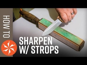 Sharpening Knives with Stropping: A Guide