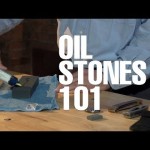 Sharpening Stones: The Benefits of Using Oilstones