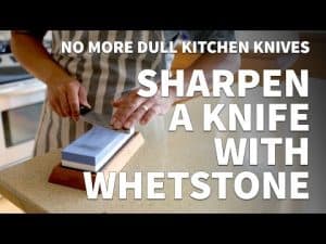 Sharpening Your Knife with a Whetstone: A Guide