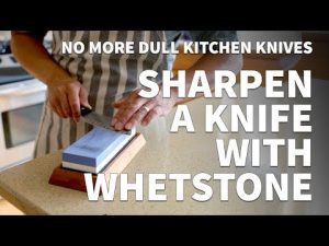 Sharpening Your Knife with a Good Whetstone