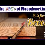 What is a Bevel? - A Guide to Bevels and Their Uses