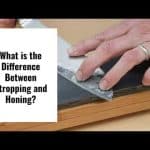 Honing vs Stropping: What's the Difference?