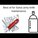 High-Quality Oil for Swiss Army Knives